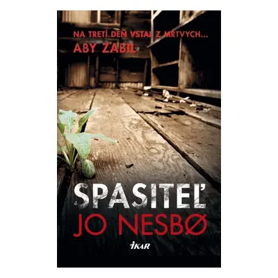 Spasiteľ - Jo Nesbo