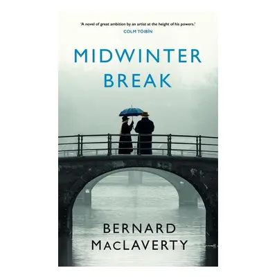 Midwinter Break - Bernard MacLaverty