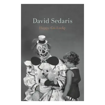 Happy-Go-Lucky - David Sedaris