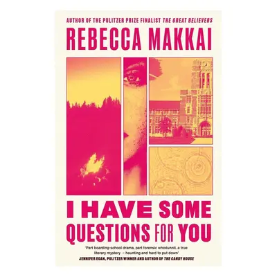 I Have Some Questions For You - Rebecca Makkai