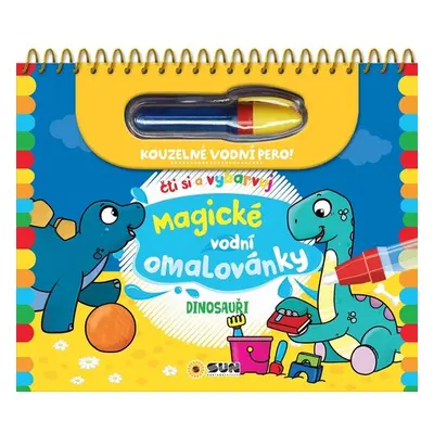 Magické vodní omalovánky Dinosauři - Autor Neuveden