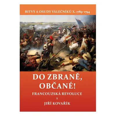 Do zbraně, občané! - Jiří Kovařík