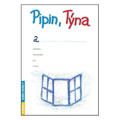 Pipin, Týna a … - Iva Mrkvičková