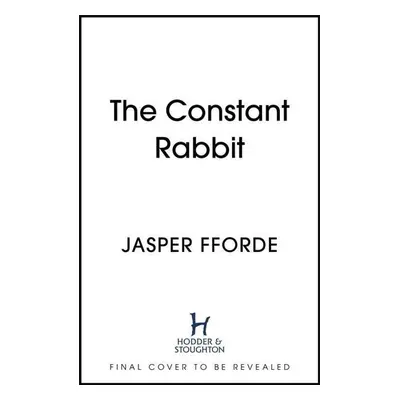 The Constant Rabbit - Jasper Fforde