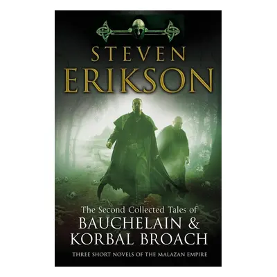 The Second Collected Tales of Bauchelain & Korbal Broach - Steven Erikson