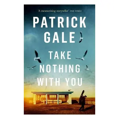 Take Nothing With You - Patrick Gale