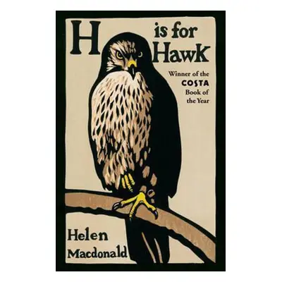 H is for Hawk - Helen Macdonald