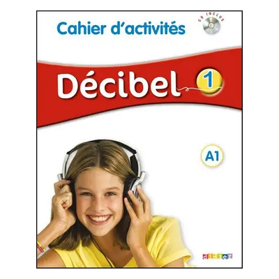 Décibel 1 A1 Pracovní sešit - Autor Neuveden