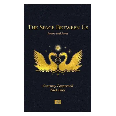 The Space Between Us - Courtney Peppernell