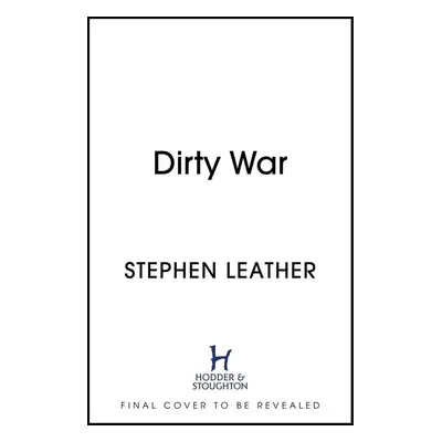 Dirty War - Stephen Leather