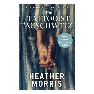 The Tattooist of Auschwitz. Film Tie-In - Heather Morrisová