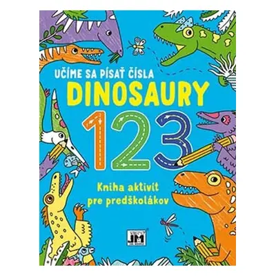 Učíme sa písať čísla Dinosaury - Autor Neuveden