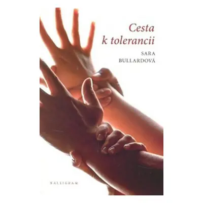 Cesta k tolerancii - Sara Bullardová