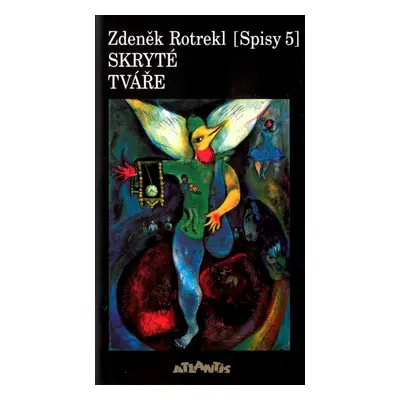 Skryté tváře - Zdeněk Rotrekl