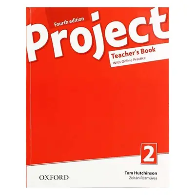 Project Fourth Edition 2 Teacher's Book with Online Practice Pack - Autor Neuveden