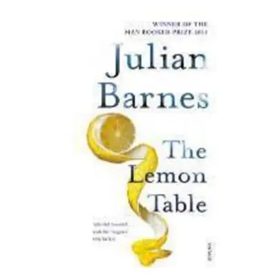 The Lemon Table - Julian Barnes