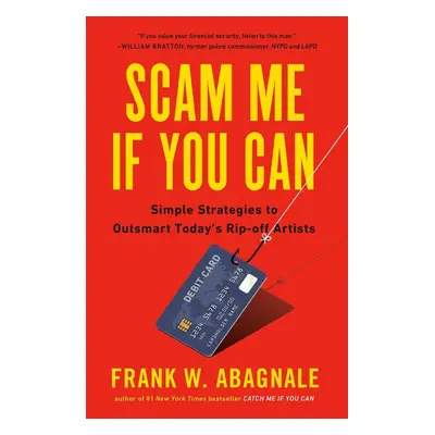 Scam Me If You Can - Frank W. Abagnale