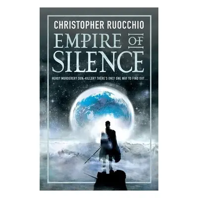 Empire of Silence - Christopher Ruocchio