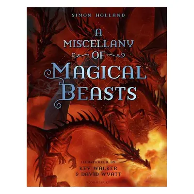 A Miscellany of Magical Beasts - Simon Holland