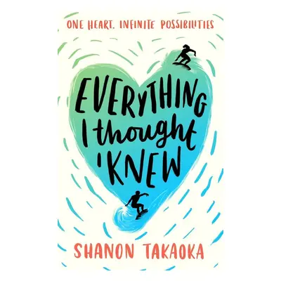 Everything I Thought I Knew - Shannon Takaoka