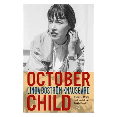 October Child - Linda Boström Knausgard