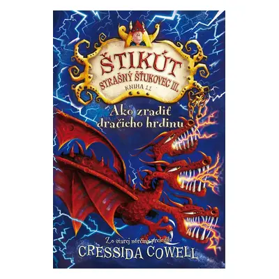 Ako zradiť dračieho hrdinu - Cressida Cowell