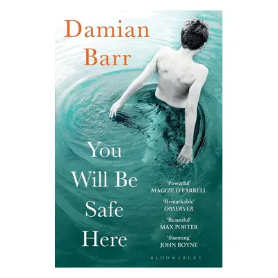 You Will Be Safe Here - Damian Barr