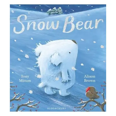 Snow Bear - Tony Mitton