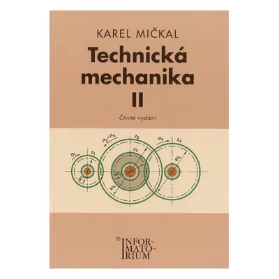 Technická mechanika II - Karel Mičkal