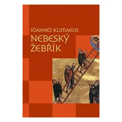 Nebeský žebřík - Ióannés Klimakos