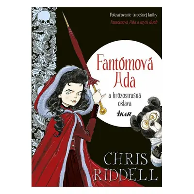 Fantómová Ada a hrôzostrašná oslava - Chris Riddell