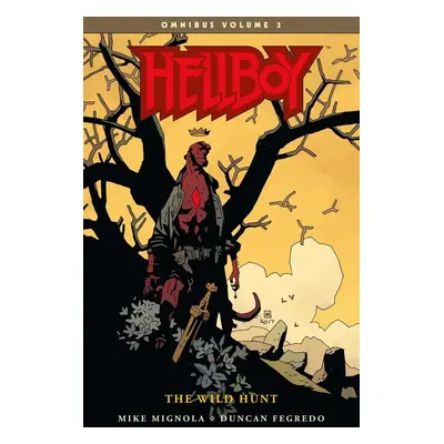 Hellboy Omnibus Volume 3: The Wild Hunt - Mike Mignola