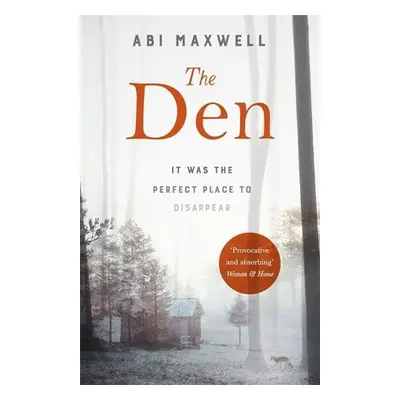 The Den - Abi Maxwell