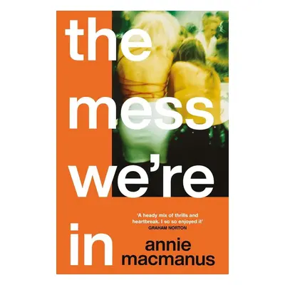 The Mess We're In - Autor Neuveden