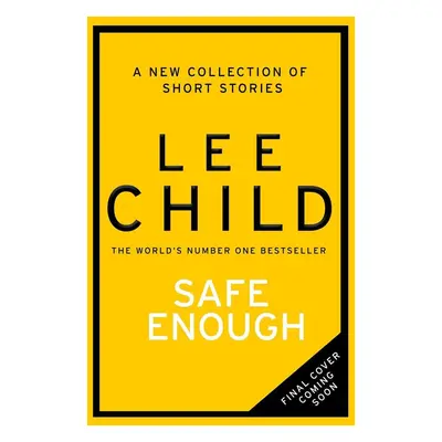 Safe Enough - Lee Child