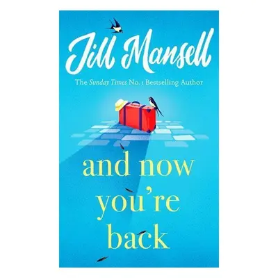 And Now You're Back - Jill Mansell