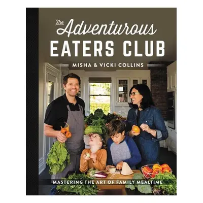 The Adventurous Eaters Club - Vicki Collins