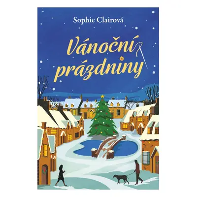 Vánoční prázdniny - Sophie Clairová