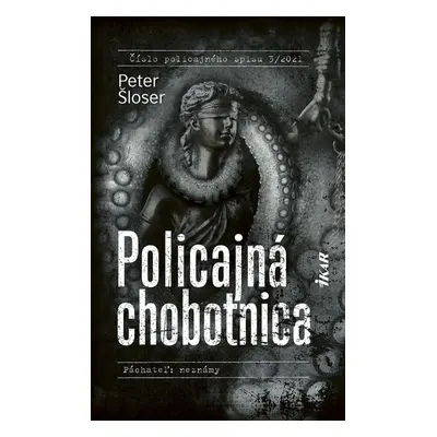 Policajná chobotnica - Peter Šloser