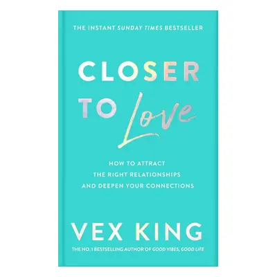 Closer to Love - Vex King