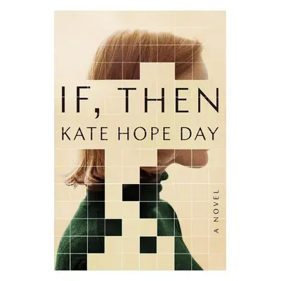 If, Then - Kate Hope Day