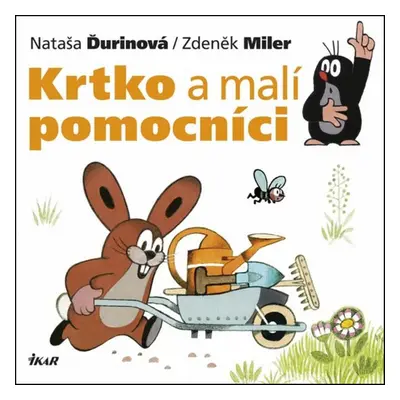 Krtko a malí pomocníci - Nataša Ďurinová