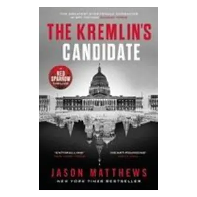 The Kremlin's Candidate - Jason Matthews