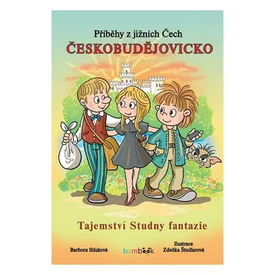 Příběhy z jižních Čech Českobudějovicko - Zdeňka Študlarová