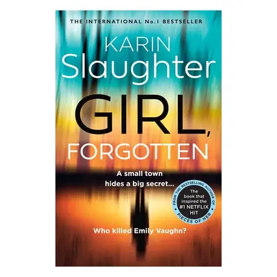 Girl, Forgotten - Karin Slaughter