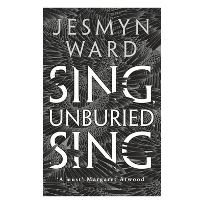 Sing, Unburied, Sing - Jesmyn Wardová