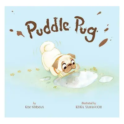 Puddle Pug - Kim Norman