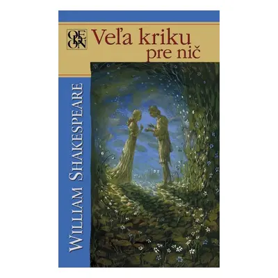 Veľa kriku pre nič - William Shakespeare