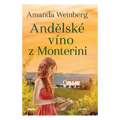 Andělské víno z Monterini - Amanda Weinberg