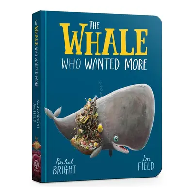 The Whale Who Wanted More Board Book - Jim Field